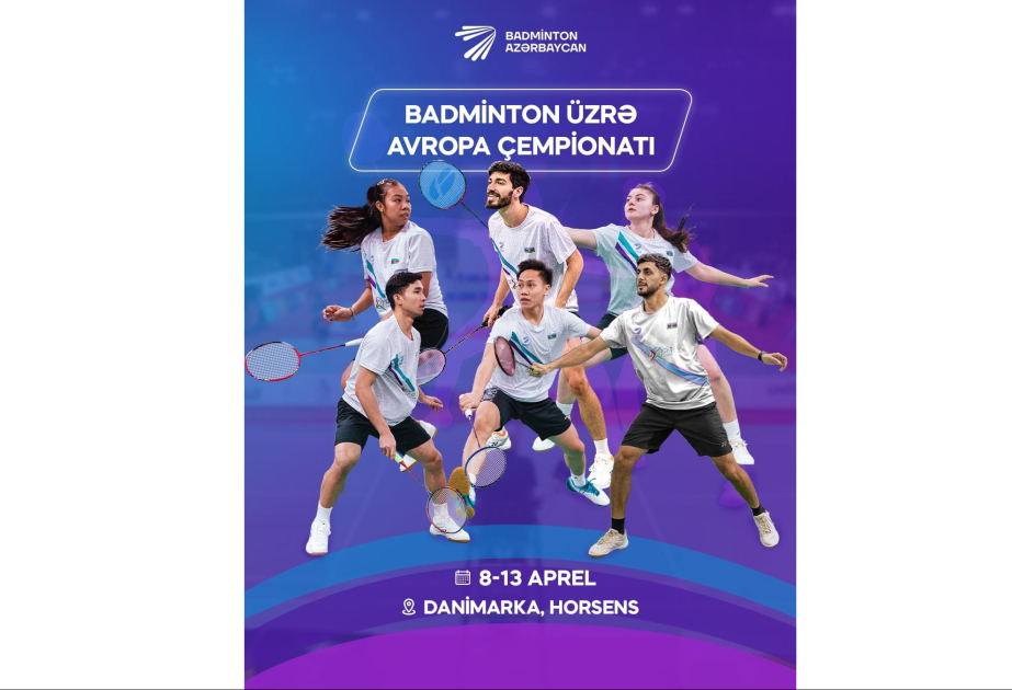 Badminton millimiz Avropa çempionatında ilk dəfə 4 kateqoriyada təmsil olunacaq